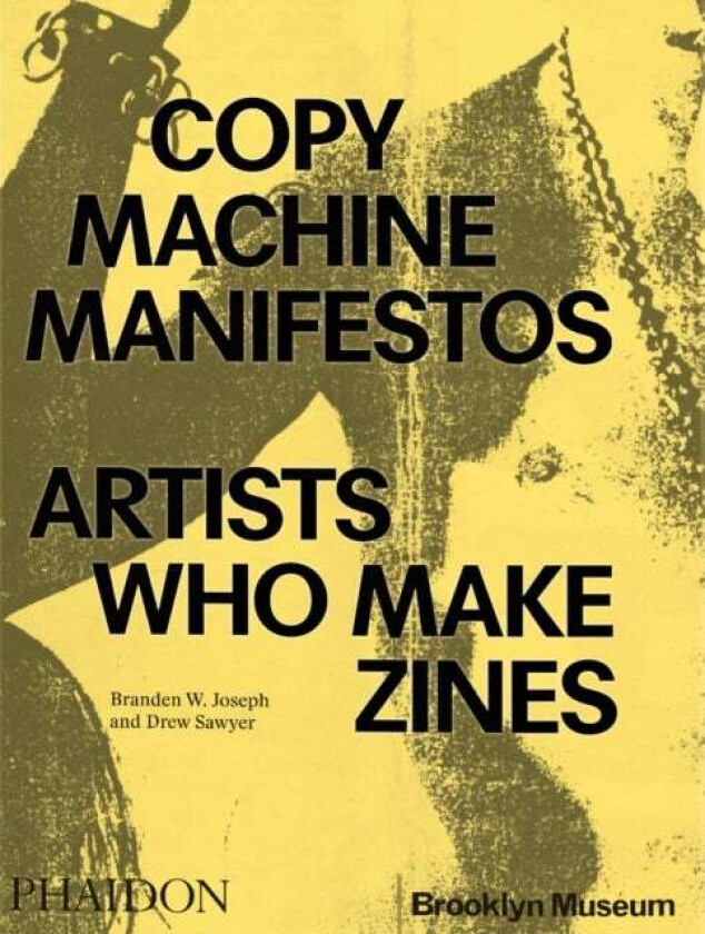 Copy Machine Manifestos av Branden W. Joseph, Dr ew Sawyer