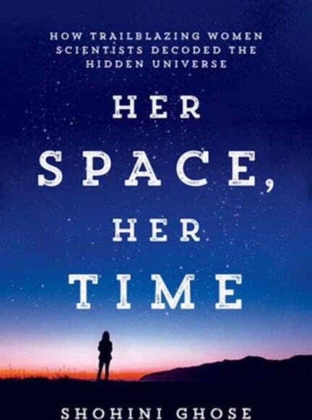 Her Space, Her Time av Shohini Ghose