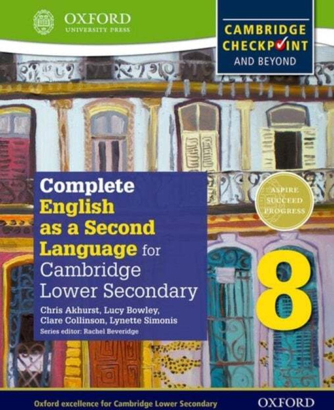 Complete English as a Second Language for Cambridge Lower Secondary Student Book 8 av Chris Akhurst, Lucy Bowley, Clare Collinson, Si