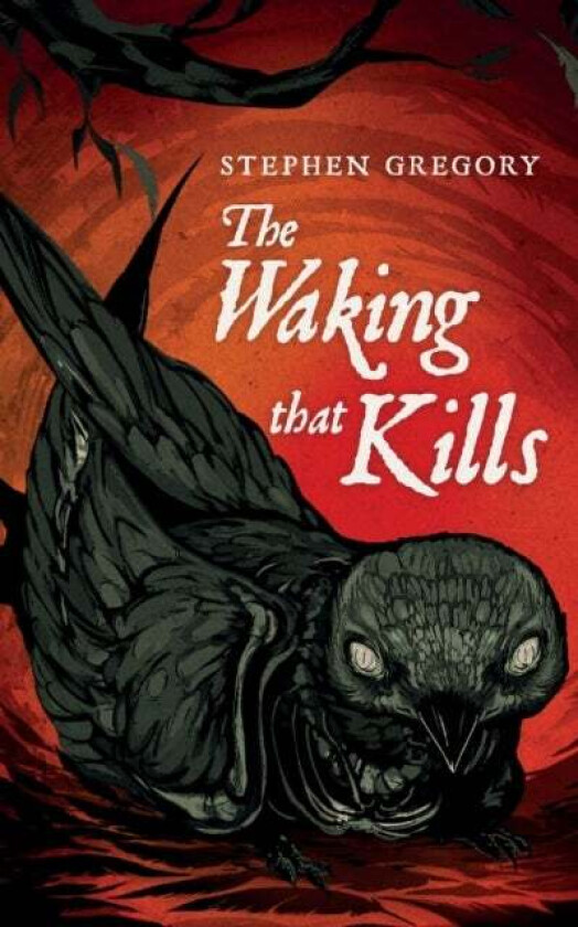 The Waking That Kills av Stephen Gregory
