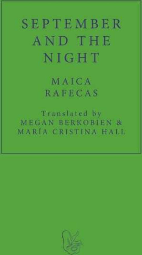 September and the Night av Maica Rafecas