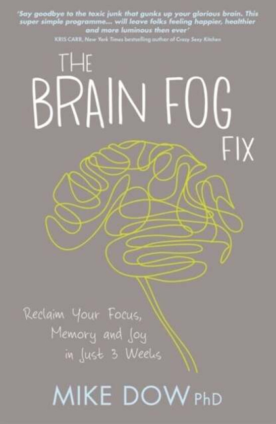 The Brain Fog Fix av Mike Dow