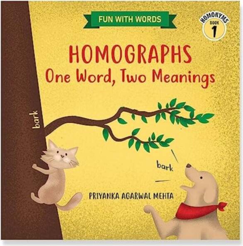 Homographs: One Word, Two Meanings av Priyanka Agarwal Mehta
