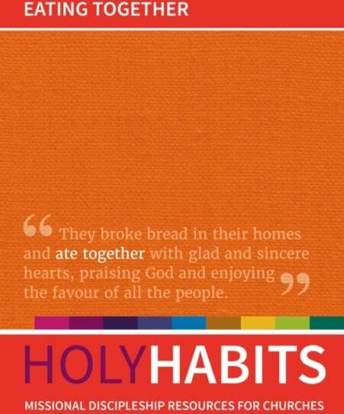 Holy Habits: Eating Together