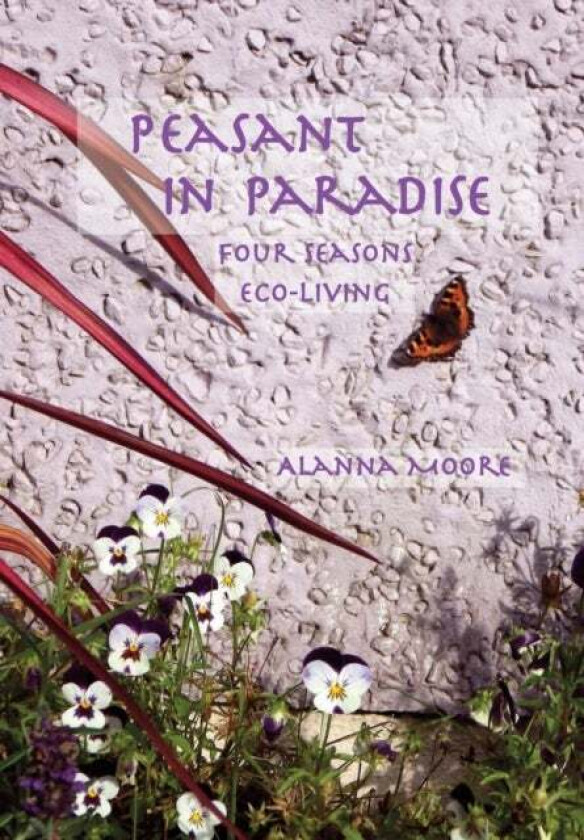 Peasant in Paradise av Alanna Moore