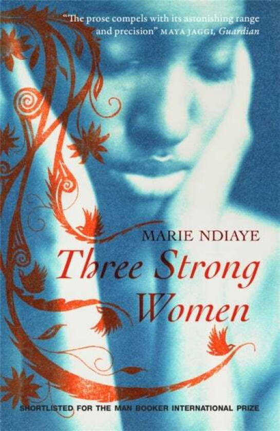 Three Strong Women av Marie NDiaye