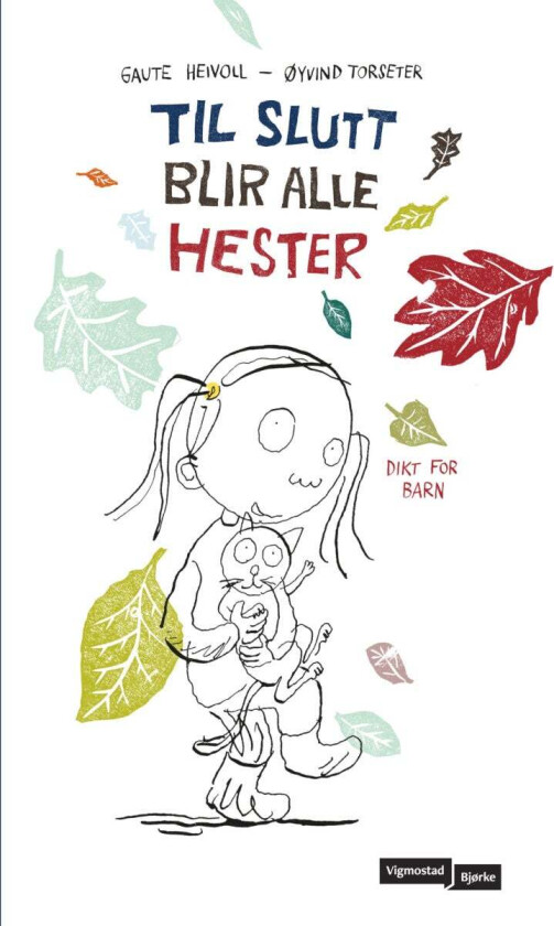 Til slutt blir alle hester av Gaute Heivoll