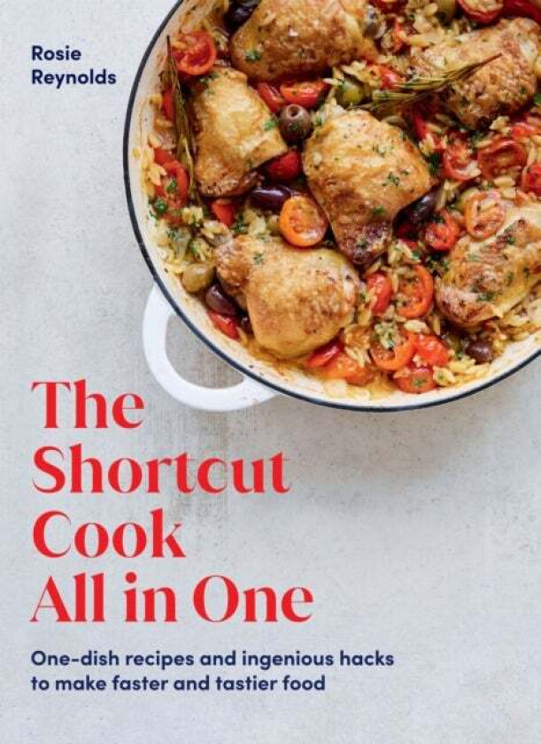 The Shortcut Cook All in One av Rosie Reynolds