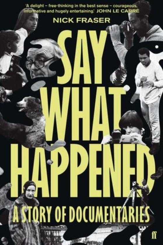 Say What Happened av Nick (Freelance) Fraser