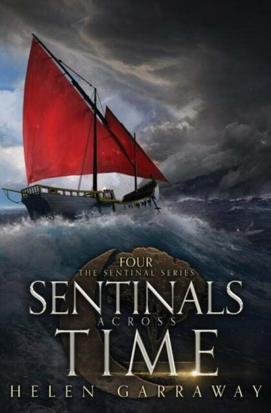 Sentinals Across Time av Helen Garraway