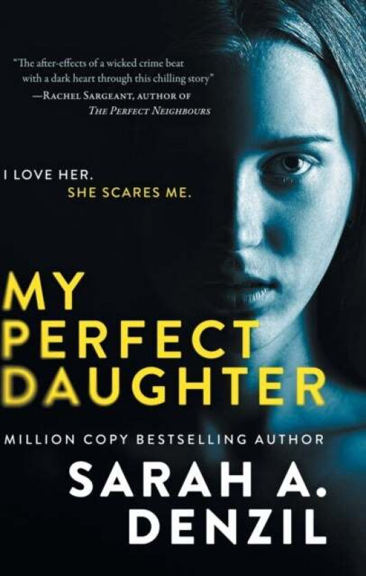 My Perfect Daughter av Sarah A. Denzil