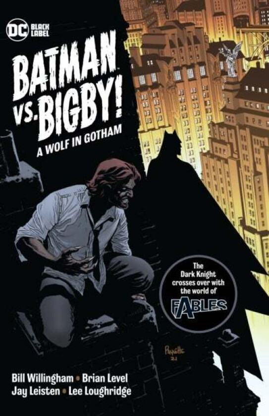 Batman Vs. Bigby! A Wolf In Gotham av Bill Willingham, Brian Level