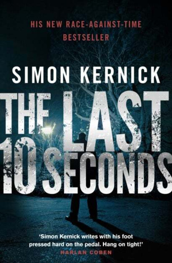 The Last 10 Seconds av Simon Kernick