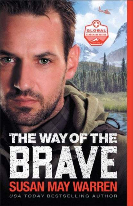 The Way of the Brave av Susan May Warren