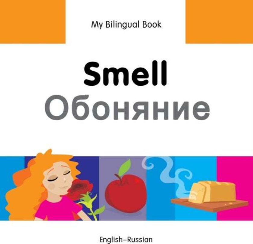 My Bilingual Book -  Smell (English-Russian) av Milet Publishing Ltd