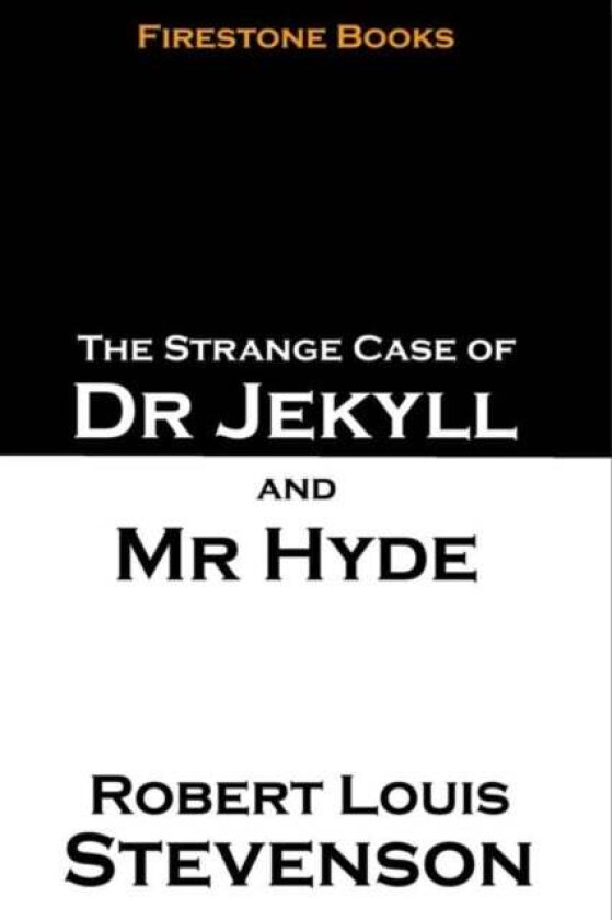 The Strange Case of Dr Jekyll and Mr Hyde av Robert Louis Stevenson
