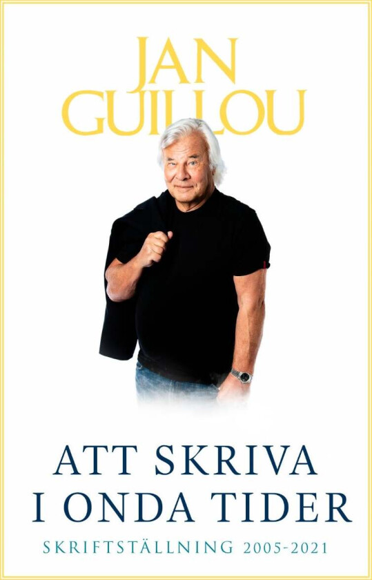 Att skriva i onda tider av Jan Guillou