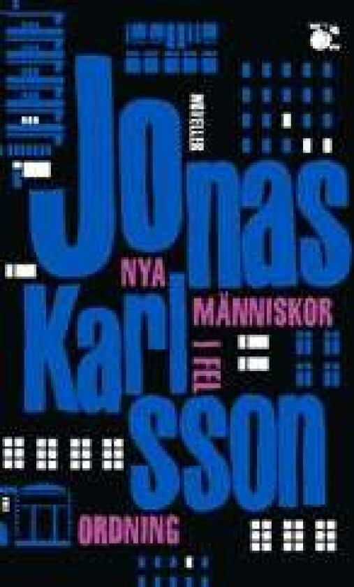 Nya människor i fel ordning av Jonas Karlsson