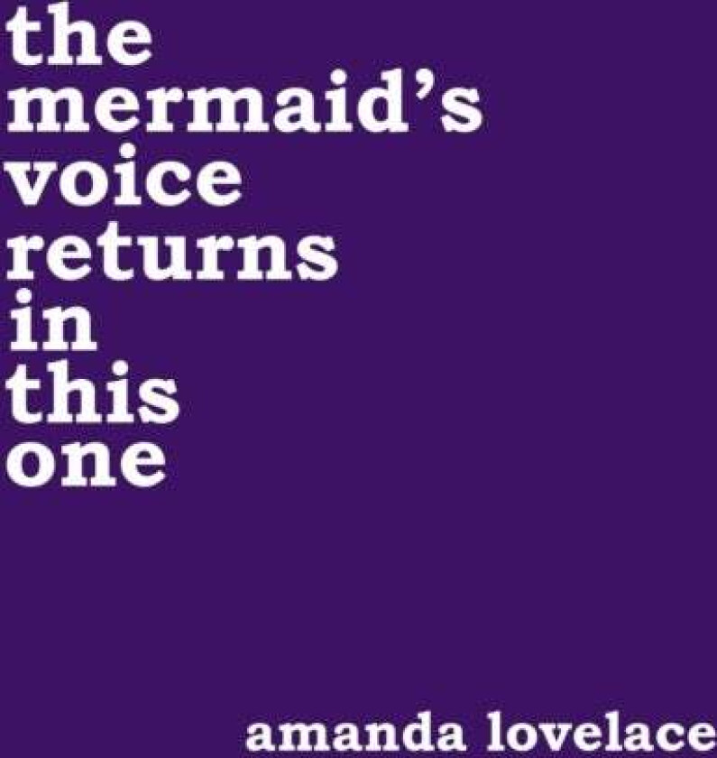 the mermaid's voice returns in this one av Amanda Lovelace, ladybookmad