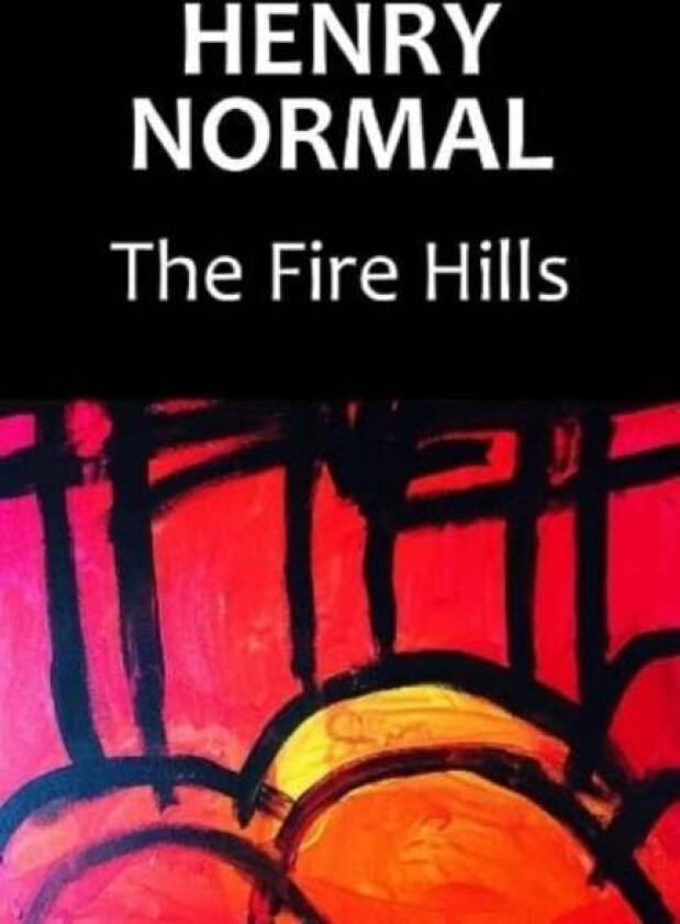 The Fire Hills av Henry Normal