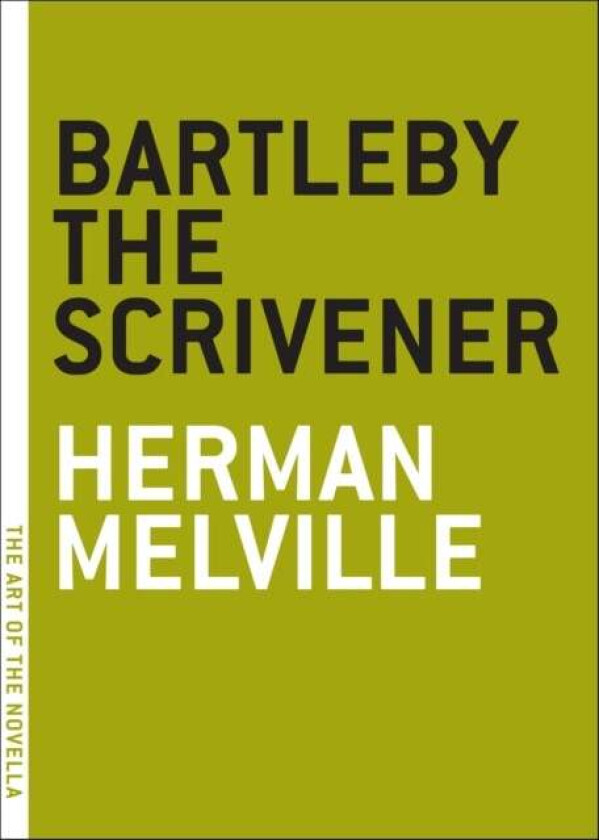 Bartleby The Scrivener av Herman Melville