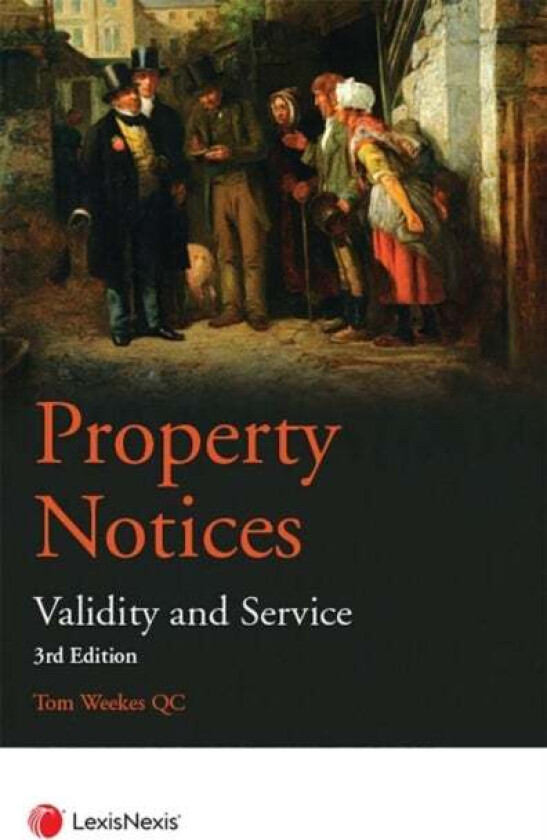 Property Notices av Tom (Barrister Landmark Chambers) Weekes