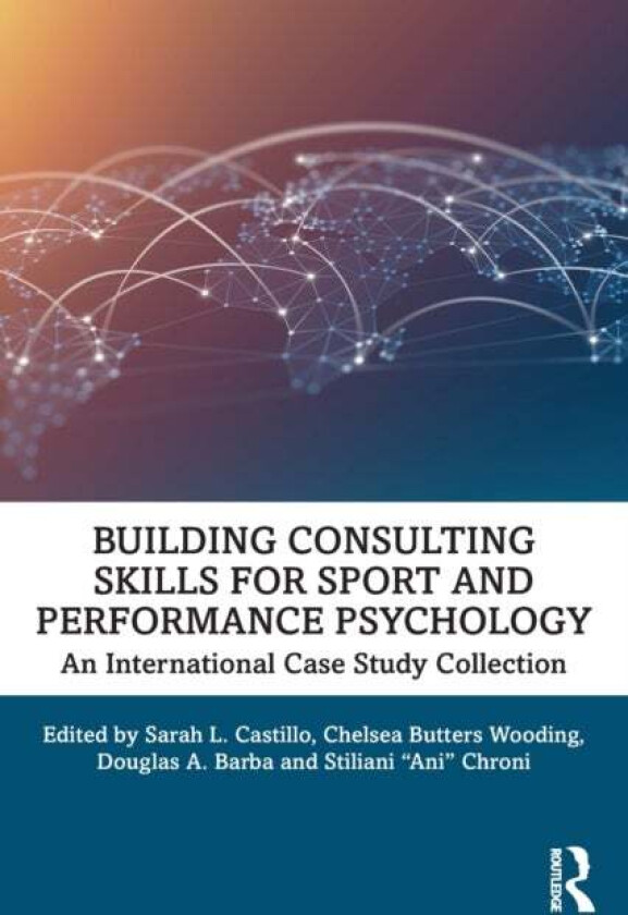 Building Consulting Skills for Sport and Performance Psychology