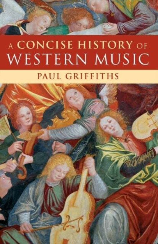 A Concise History of Western Music av Paul Griffiths