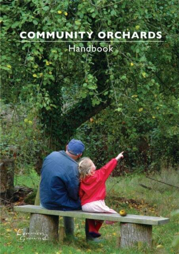 Community Orchards Handbook av Sue Clifford, Angela King