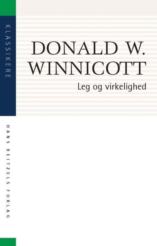 Leg og virkelighed av Donald D. Winnicott