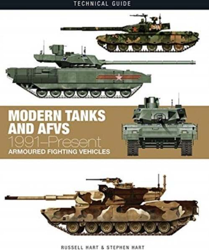 Modern Tanks and AFVs av Dr Stephen Hart, Professor Russell A. Hart