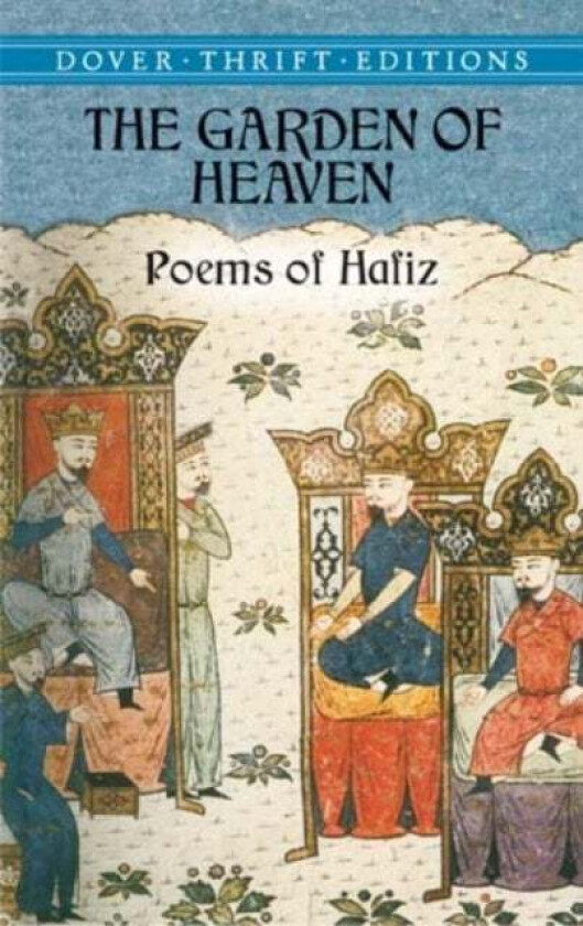 The Garden of Heaven-Poems of Hafiz av Hafiz Hafiz