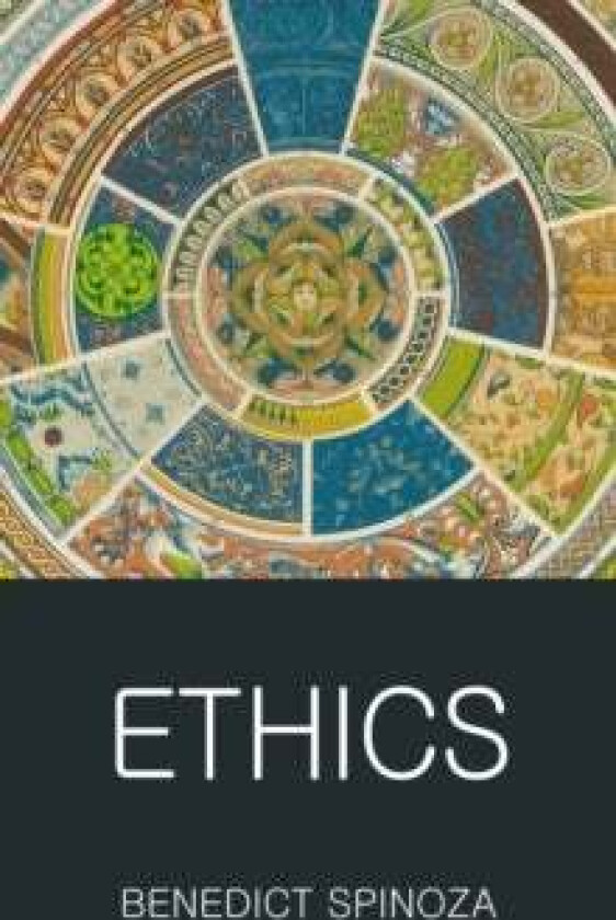 Ethics av Benedict de Spinoza