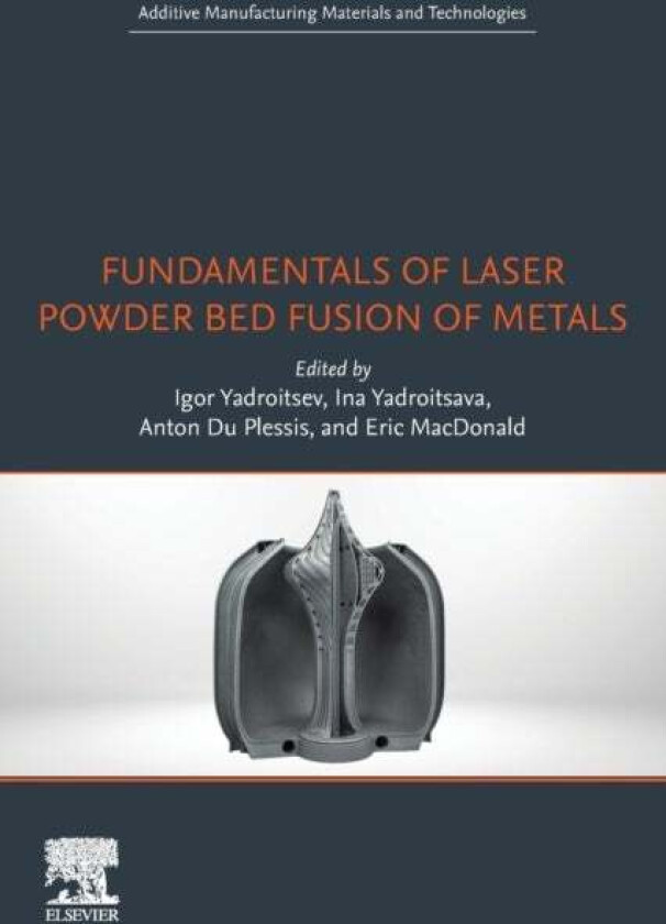 Fundamentals of Laser Powder Bed Fusion of Metals