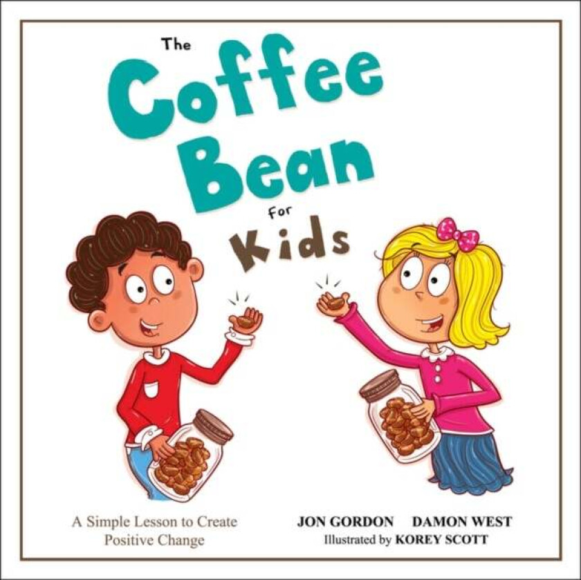 The Coffee Bean for Kids av Jon Gordon, Damon West