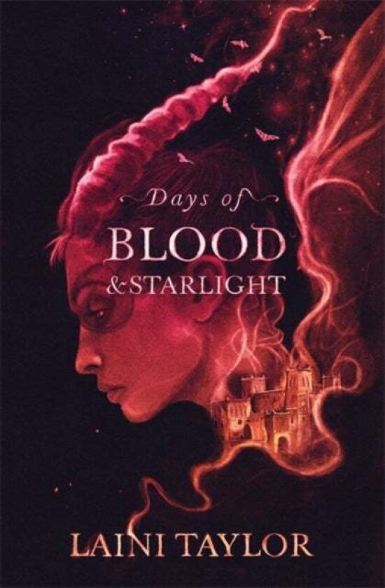Days of Blood and Starlight av Laini Taylor