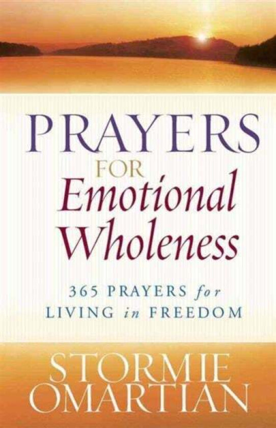 Prayers for Emotional Wholeness av Stormie Omartian