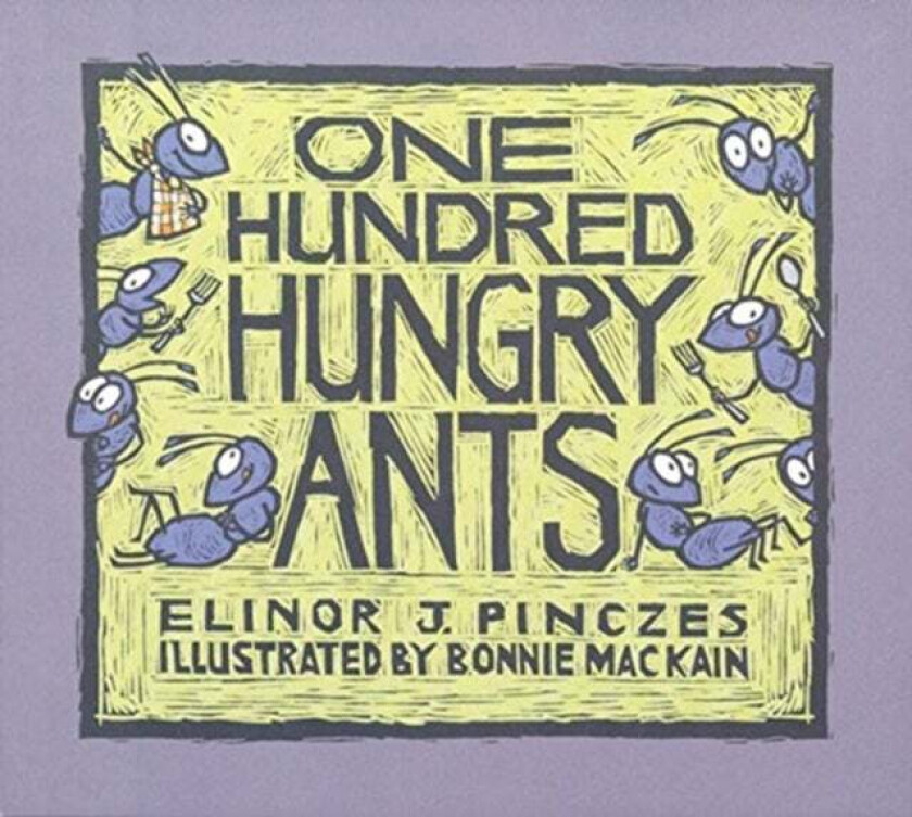 One Hundred Hungry Ants av Elinor J. Pinczes