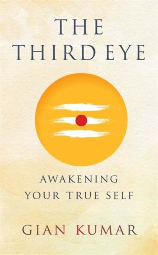 The Third Eye av Gian Kumar