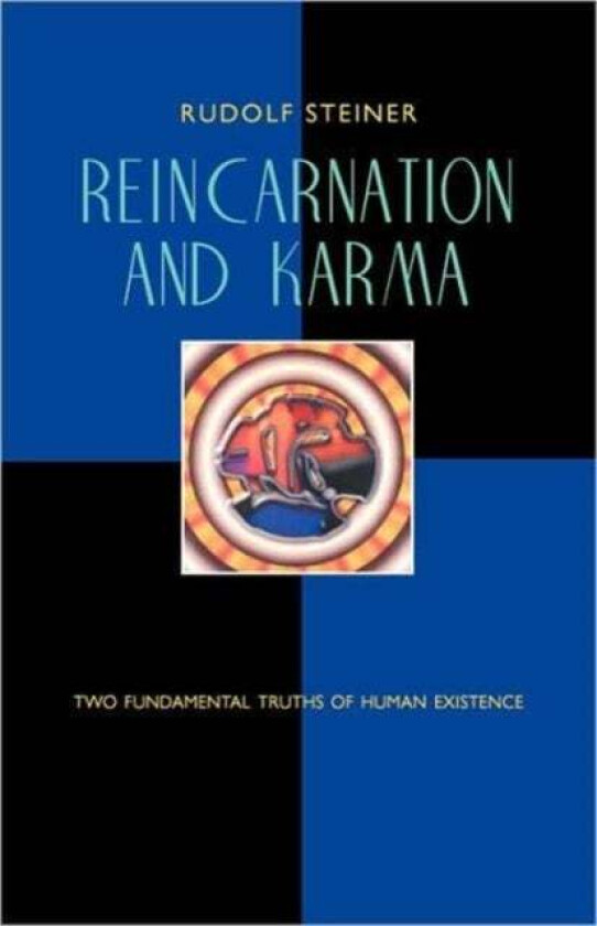 Reincarnation and Karma av Rudolf Steiner