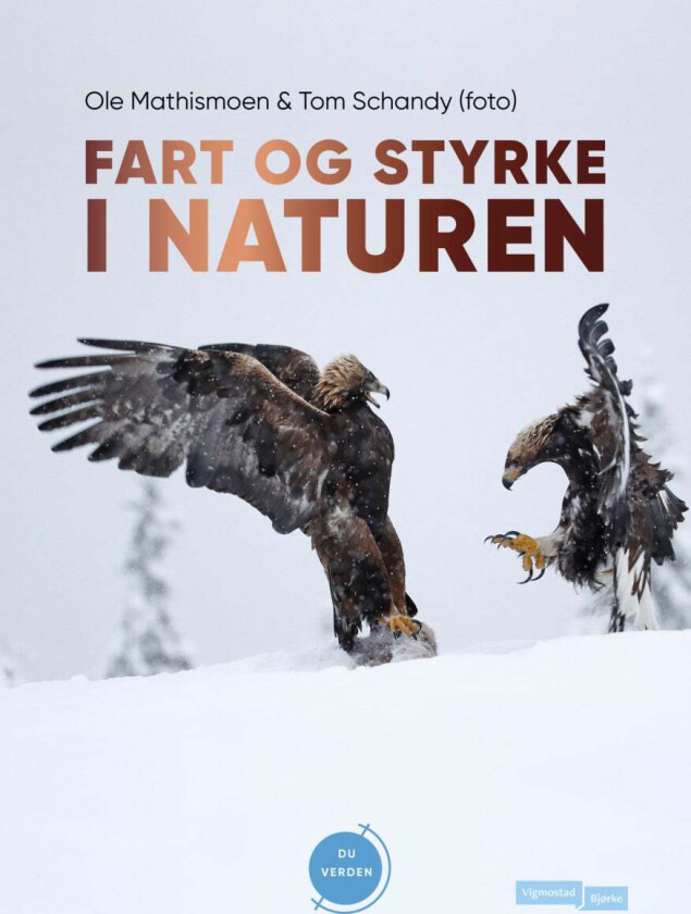Fart og styrke i naturen av Ole Mathismoen