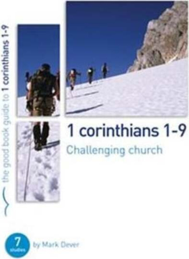1 Corinthians 1-9: Challenging church av Mark Dever