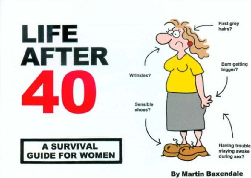 Life After 40 av Martin Baxendale