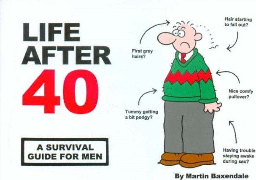 Life After 40 av Martin Baxendale