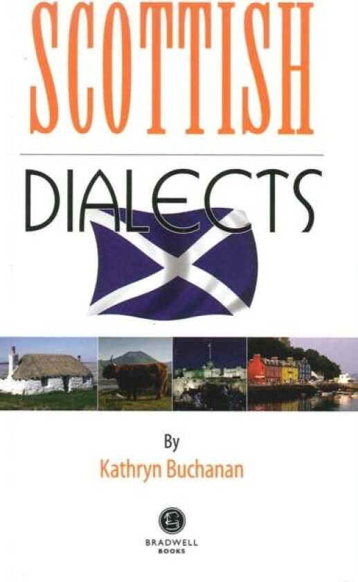 Scottish Dialects av Kathryn Buchanan