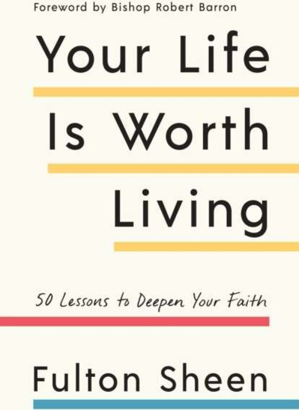 Your Life Is Worth Living av Fulton Sheen