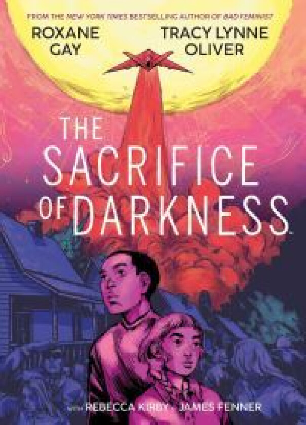 The Sacrifice of Darkness av Roxane Gay, Tracy Lynne Oliver