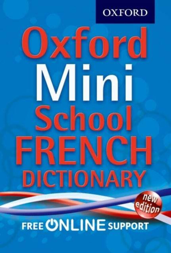 Oxford Mini School French Dictionary av Oxford Dictionaries