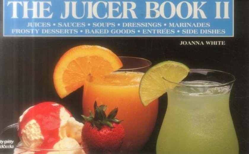 The Juicer Book II av Joanna White