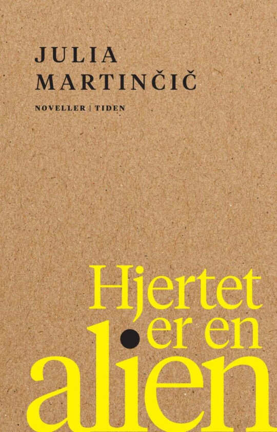 Hjertet er en alien av Julia Martin¿i¿